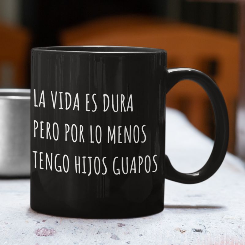 TAZA HIJOS GUAPOS