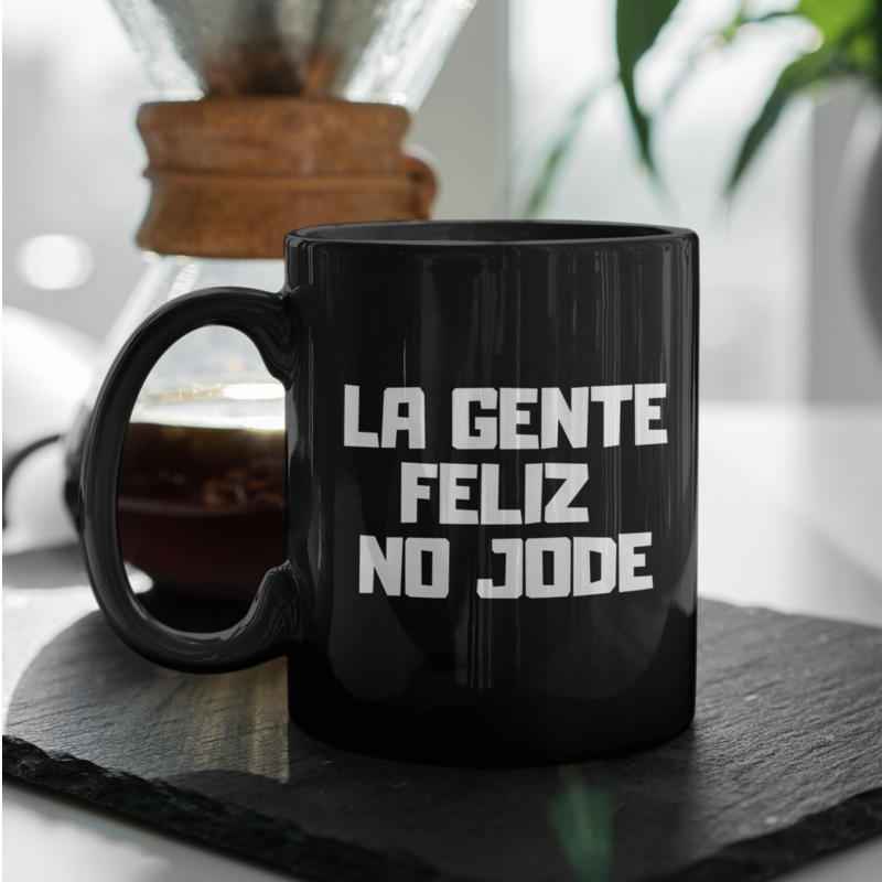 TAZA ODIOSA - GENTE FELIZ